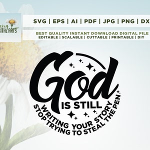 God schrijft nog steeds je verhaal Svg, Jezus Svg, Bijbel Quote Svg, Christian Quotes Svg, Schrift, Cricut, Png, Svg, Funny Christian Svg