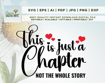 This is just a chapter not the whole story svg, chapter svg, mom life svg, strong women svg, reading svg, positive svg, tshirt quote svg