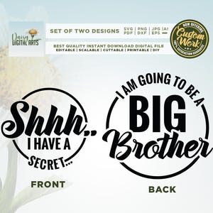 Op de afbeelding: Digitaal ontwerp met twee zwart-witte afbeeldingen. Eén zegt "Shhh... I HAVE A SECRET..." en de andere zegt "I AM GOING TO BE A BIG Brother." Bevat tekst over bestandstypen en aangepast werk.
