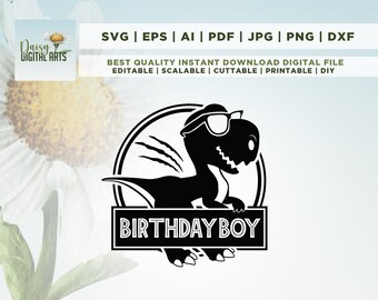 May include: Black and white silhouette of a dinosaur wearing sunglasses and holding a banner that says "Birthday Boy".