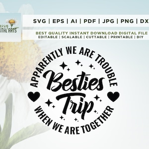 Besties Reise svg, Mädchen Reise 2023 svg, Urlaub svg, Mädchen Wochenende svg, Sommer svg, Freunde svg, zusammen sind wir Ärger, Cricut, Png, svg