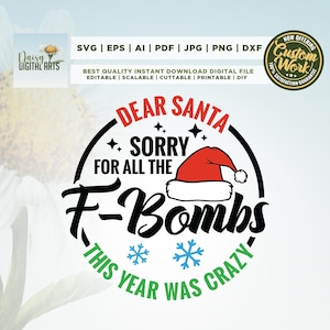 Beste kerstman, sorry voor alle f-bommen 2025 was gek svg, Cricut, png, svg, sublimatie, kerstornament Svg, kerst T-shirt Svg