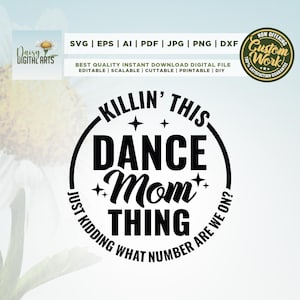 Killin This Dance Mom Thing svg, Cricut, Png, svg, Sublimationssatile, Dance Mom svg, Dance Mom Png, Dance Mom, Dance Clipart, Dance Wettbewerb