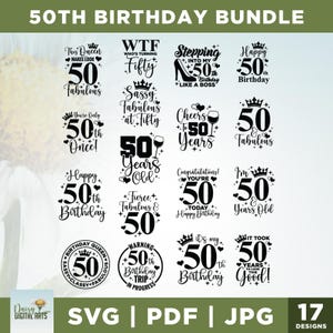 以下が含まれることがあります： 50歳の誕生日用の17種類のデジタルデザインのコレクション。様々なテキストベースのグラフィックが特徴です。「Happy 50th Birthday」、「50 & Fabulous」、「Sassy, Fabulous at Fifty」などのフレーズが含まれています。SVG、PDF、JPG形式で利用可能です。