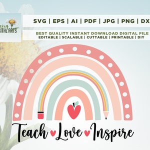 Leer liefde inspireren SVG, leraar Rainbow SVG, leraar sublimatie, leraar SVG, terug naar school, leraar geschenk, leraar shirt, Cricut