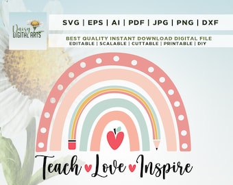 Teach Love Inspire SVG, Teacher Rainbow SVG, Teacher Sublimation, Teacher Svg, Back to School, Teacher Gift, Teacher Shirt, Cricut