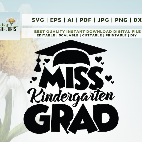 Miss Kindergarten Grad, Girls Kindergarten Graduation Shirt svg, Cricut, Png, Svg, sublimation, Kindergarten Grad svg, Girls Kindergarten