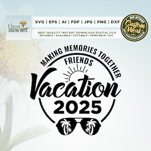 Vrienden vakantie 2025 SVG, meisjes reis 2025 svg, Cricut, Png, Svg, sublimatie, meisjes weekend svg, vrienden reis svg, bestand knippen, vakantie