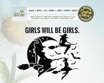 Girls Will Be Girls Witch Png, Cricut, Png, Svg, sublimation, Halloween Sublimation Digital Download, Witchy png, Halloween Girls, Halloween