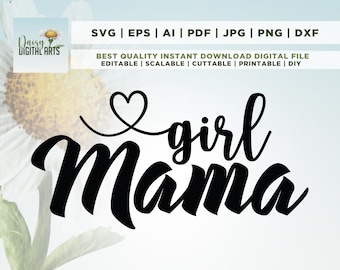 Girl Mama Svg, Girl Mom Svg, Png, Mom Svg, Mother's Day Svg, Girl Mom Shirt Svg, Png, Cut File, Cricut, Png, Svg, sublimation, Toddler Svg