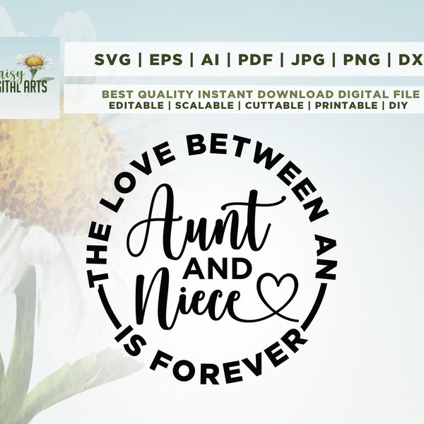 Aunt And Niece SVG, The Love Between An Aunt & Niece Is Forever, Aunt Niece Gift SVG, Auntie Niece Shirts Svg, Cricut, Png, Svg, sublimation