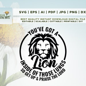You have got a lion svg, Christian svg, Christian PNG, Jesus Shirt, Cricut, Png, Svg, sublimation, faith svg, cut file, silhouette, instant