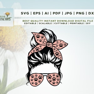 Dog Mom Messy Bun SVG, Dog Mom SVG, Dog Lover, Dog Paw Design Jpg, Svg, Clipart, Shirt Design, Cricut File, Cut file, Instant Download