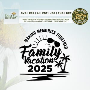 Férias em família SVG, Férias em família 2025, Criando memórias juntos, Cricut, Svg, sublimação, Férias de verão em família, Camisetas de família SVG