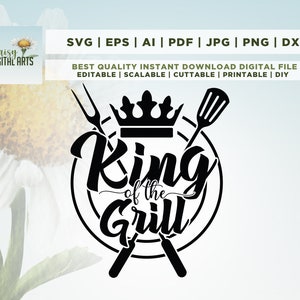 King Of The Grill SVG, arquivo cortado, Cricut, uso comercial, download instantâneo, silhueta, churrasco SVG, churrasco Dad SVG, Cricut, Svg