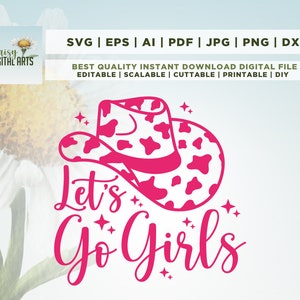 Let&#39;s Go Girls Cowboy Hat SVG, Bachelorette SVG, Sublimation Design, Cricut, Png, Svg, sublimation, PNG, Dxf, cut file, instant download