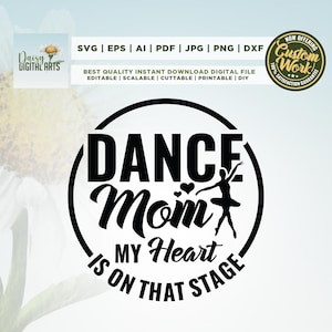 Dance Mom SVG, Il mio cuore è su quel palco Svg, Dance Mo, Cricut, Png, Svg, sublimazione, file di taglio, download immediato, stirare, Dance Mom