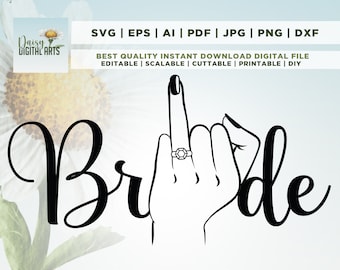 Bride Svg, Wedding Finger Svg, Vector Cut file for Cricut, Silhouette, Bride Tribe Svg, Pdf Png Eps Dxf, Decal, Sticker, Vinyl, Cricut