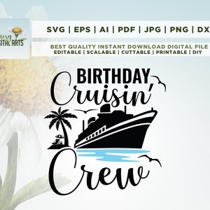 Cruise SVG, Birthday Cruising Crew SVG, Birthday Cruise Shirts SVG, Cruise Trip Svg, Cruise Ship Svg, Cruise Gifts, Summer, Cricut, Png, Svg