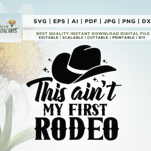 Ce n'est pas mon premier Rodeo Svg, Country Girl Rodeo Svg, Rodeo Svg, Classy Country Music Svg, Southern Sassy Country Girl, Cricut, Png, Svg