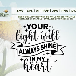 Votre lumière brillera toujours dans mon cœur svg, Memorial Svg, In Loving Memory Svg, In Memory Svg, In Loving Memory, In Memory of Svg, Rip Svg