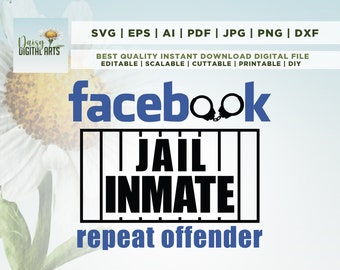 Facebook jail svg, reincidente svg, fb jail svg, Facebook SVG, verificador de hechos svg, facebook recluso en la cárcel SVG, divertido Facebook svg, Cricut