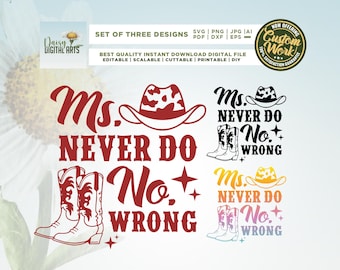 Ms Never Do No Wrong Svg, Cricut, Png, Svg, sublimation, I’m The Problem Funny Western PNG, Country Concert Shirt png, Western Cow Girl Svg.