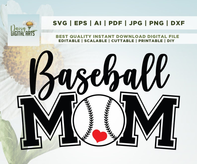 May include: A digital design featuring the words "Baseball MOM" in a bold, black font. A baseball with a red heart is in the center. The design is for instant download and is scalable and printable.