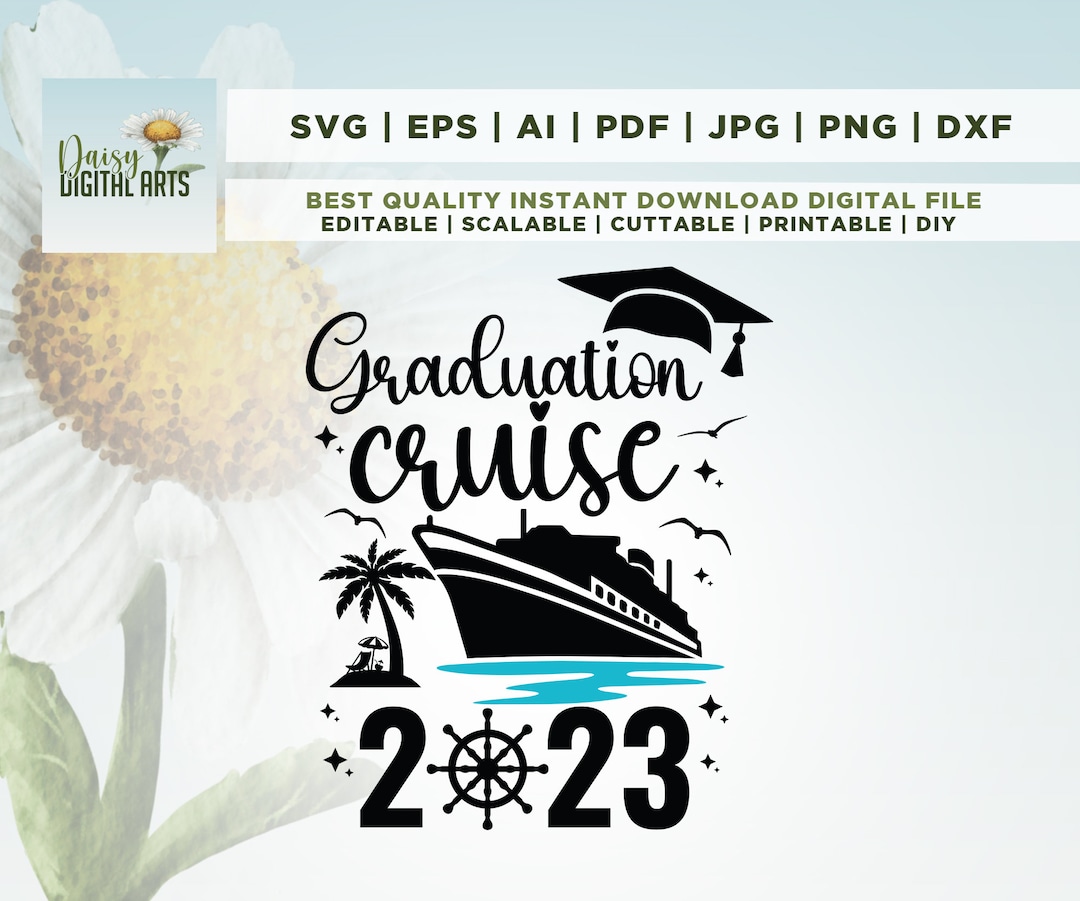Graduation Cruise 2023 SVG, Cruise Ship SVG, Cruise Trip Shirts SVG