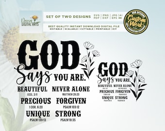 May include: A digital design featuring the text "GOD Says YOU ARE" in bold black font, with additional words like "BEAUTIFUL" and "NEVER ALONE." The design includes floral accents and the phrase "SET OF TWO DESIGNS."