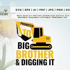 Befördert zu Big Brother und Digging it SVG, Big Brother svg, Bau svg, Bagger svg, svg Big Brother Shirt svg, Silhouette, Cricut