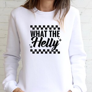 What The Helly SVG, Cricut, Png, Svg, sublimering, trendig Rad PNG, sarkastisk humor, schackrutig PNG, trendig rolig grafisk t-shirt, sublimering. bild 4