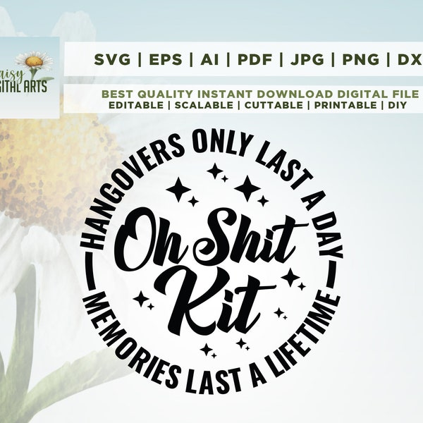 Oh Shit Kit Hangovers Last a Day SVG, Bachelorette party svg, Wedding decor svg, Wedding gift svg, Cut File, Cricut, Png, Svg, sublimation