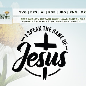 Hablo el nombre de Jesús SVG, Letras cristianas Svg, Pascua Svg, Cricut, Png, Svg, sublimación, Jesús Svg, Biblia, Fe Svg, Katy Nichole