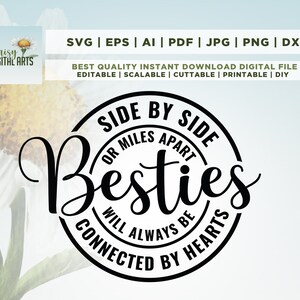 Besties svg, Side By Side of Miles Apart Besties zullen altijd verbonden zijn door hart Svg, beste vrienden svg, familie shirt svg, Cricut, Png, Svg