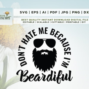 Don't hasse me weil cut Datei, lustiges Shirt svg, dxf, valentine day, Beardiful Men, hohe Auflösung, jpg transfer, Bart Liebhaber svg, Png, svg