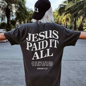Salvation Jesus Paid It All Shirt Scripture Shirt Christian Comfort Colors Shirt Jesus Merch Trendy Christian Tshirt Bible Verses T Shirt