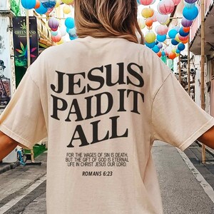 Salvation Jesus Paid It All Shirt Scripture Shirt Christian Comfort Colors Shirt Jesus Merch Trendy Christian Tshirt Bible Verses T Shirt