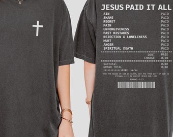 Salvation Jesus Paid It All Shirt Receipt Tshirt Trendy Christian Tshirt Jesus Merch Faith Based Shirt Scripture Tee Bible Verse Shirt