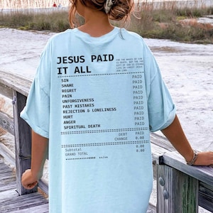 Salvation Jesus Paid It All Shirt Receipt Tshirt Trendy Christian Tshirt Faith Based Shirts Jesus Merch Scripture Shirt Bible Verses T Shirt