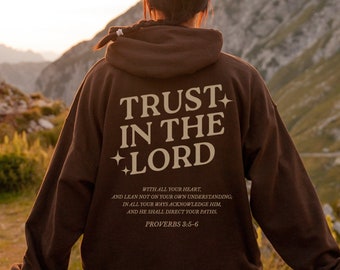 Trust In The Lord Hoodie Proverbs 3:5-6 Bible Verse Hoodie Trust The Lord Hoodie Church Outfits Christian Aesthetic Hoodie Christian Merch
