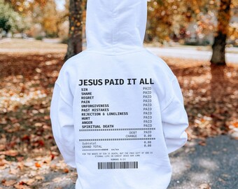 Jesus Paid It All Receipt Hoodie Kids Bible Verse Hoodie Christian Youth Hoodie Scripture Hoodie Christian Apparel Faith Based Gift