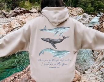 When You Go Through Deep Waters Hoodie Isaiah 43:2 Whale Hoodie Coconut Girl Hoodie Beachy Hoodie Ocean Beach Hoodie Bible Verse Hoodie