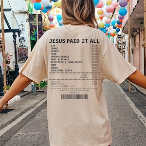 Jesus Paid It All Shirt Christian Receipt T Shirt Bible Verse T-Shirt Trendy Christian T Shirt Jesus Merch Aesthetic Christian Shirt