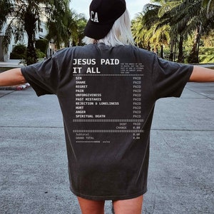 Salvation Jesus Paid It All Shirt Receipt Tshirt Trendy Christian Tshirt Christian Comfort Colors Shirt Faith Based Shirt Bible Verse Shirt