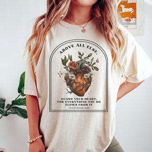 Above All Else Guard Your Heart Shirt Proverbs 4:23 Shirt Trendy Christian Shirt Bible Verse T-Shirt Christian Aesthetic T Shirt Jesus Merch