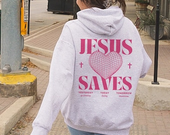 Jesus Saves Hoodie Aesthetic Christian Hoodie Faith Based Hoodie Bible Scripture Hoodie Christian Streetwear Trendy Y2K Hoodie Jesus Merch