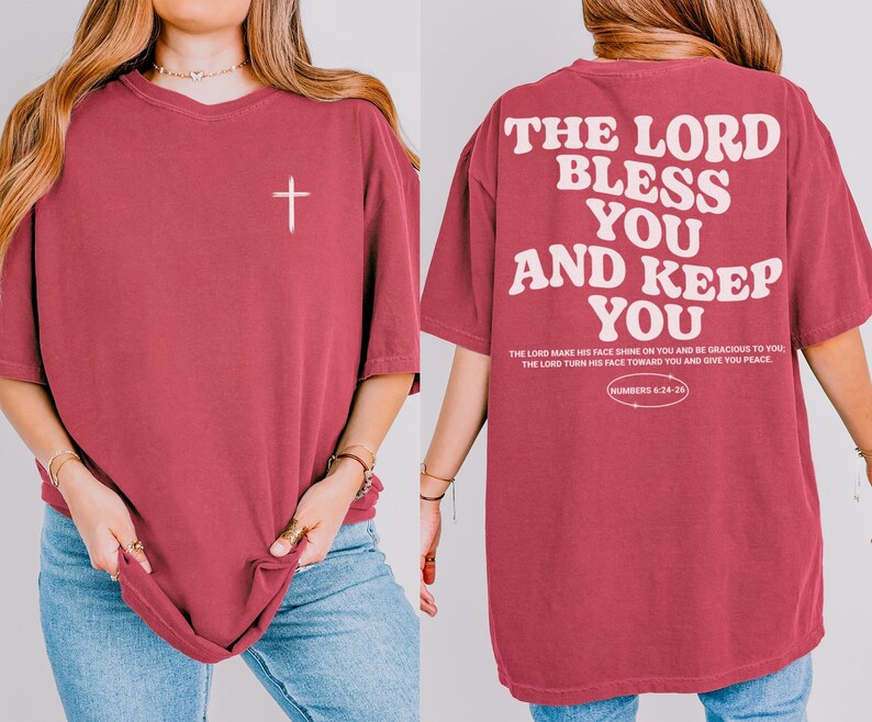The Lord Bless You and Keep You Numbers 6:24-26 Worship Shirt Faith ...