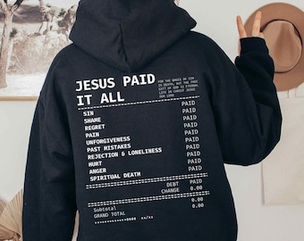 Jesus Paid It All Receipt Hoodie Scripture Hoodie Christian Merch