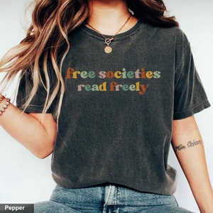 Free Societies Read Freely Shirt Read Banned Books Tshirt I&#39;M With The Banned Book Shirt Retro Bookish Shirt Banned Book Club Shirt
